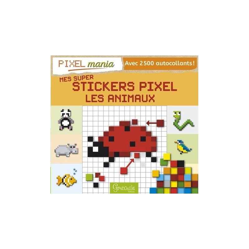 Livre mes super stickers Pixel - Les animaux - Editions Milan