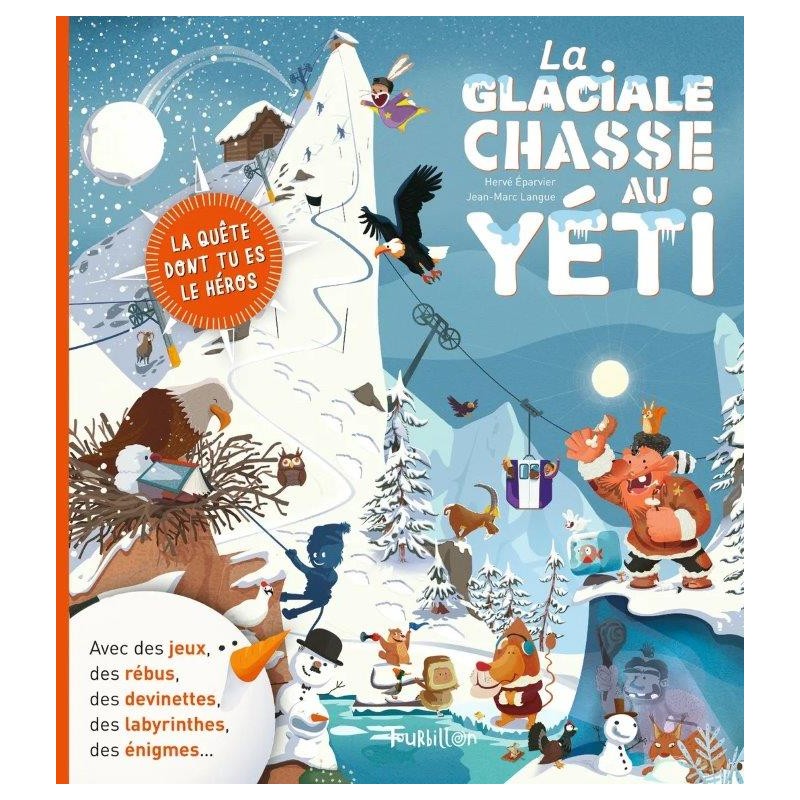 Livre enquête La glaciale chasse au Yéti la quête dont tu es le héros - Editions Milan
