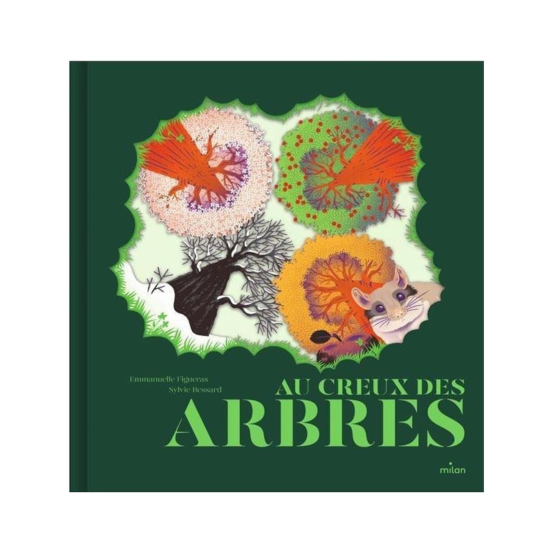 Milan - Livre Au creux des arbres - Editions Milan