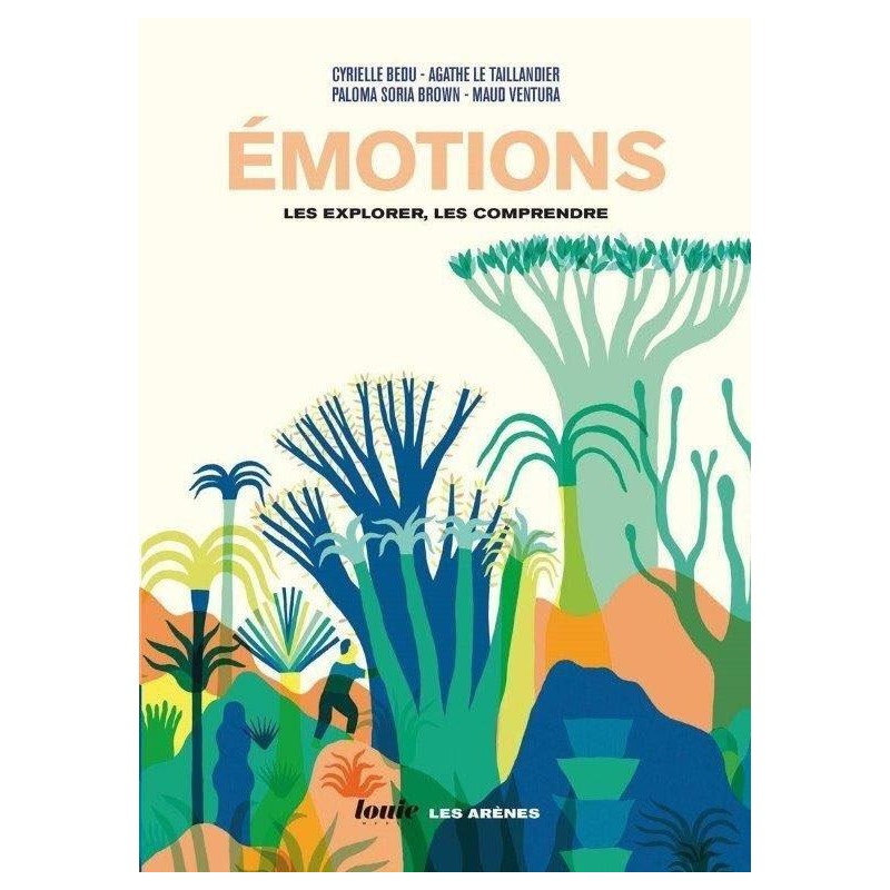 Livre " Emotions les explorer, les comprendre " - Les Arenes
