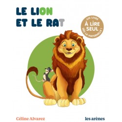 Céline Alvarez - Livre Le lion et le rat - Les Arenes