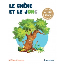 Céline Alvarez - Livre Le chêne et le Jonc - Les Arenes