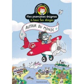 Livre Mes premières énigmes à tous les étages - Autour du monde - Bayard Jeunesse