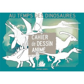 Livre Cahier de dessin Animé Au temps des Dinosaures - Editions Animés Blink Book