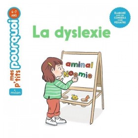 Livre- Milan mes p'tits Pourquoi La dyslexie - Editions Milan