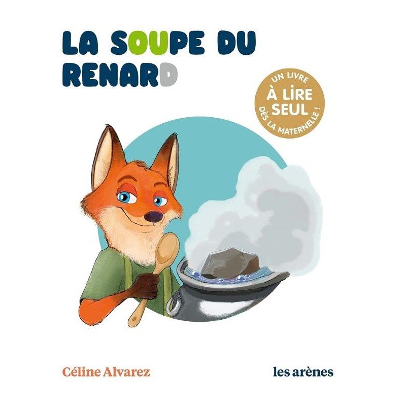 Céline Alvarez - Livre La soupe du renard