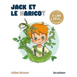 Céline Alvarez - Jack et le Haricot - Les Arenes