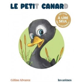 Céline Alvarez - Le petit canard - Les Arenes