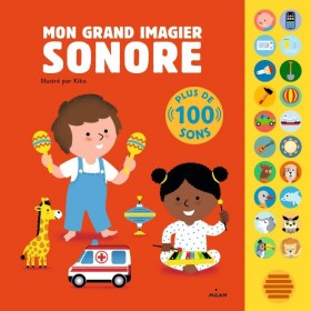 Edition Milan - Mon grand livre imagier Sonore - Editions Milan