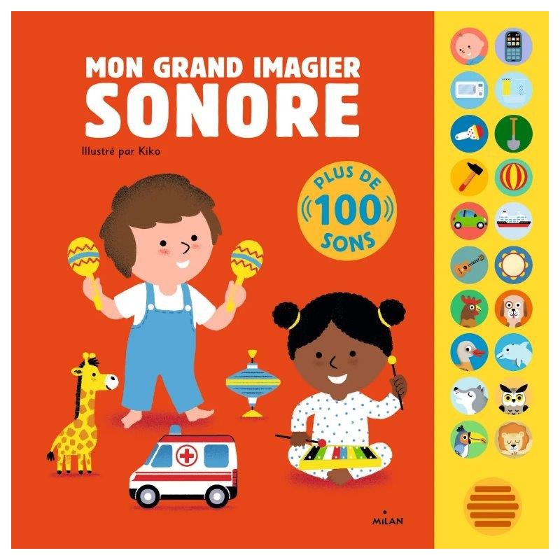 Edition Milan - Mon grand livre imagier Sonore - Editions Milan