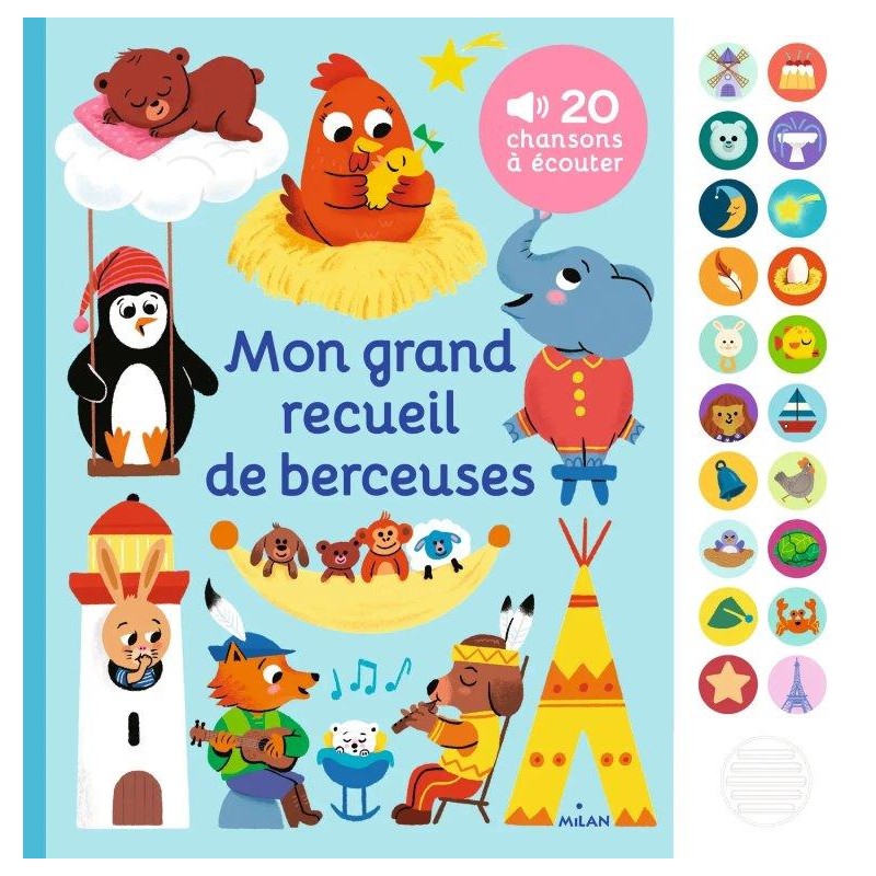 Edition Milan - Livre sonore - Mon grand recueil de berceuses - Editions Milan