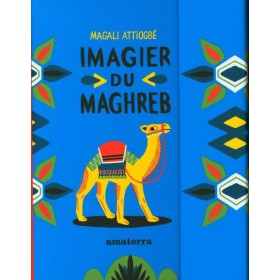 Imagier Le Maghreb - Editions Amaterra