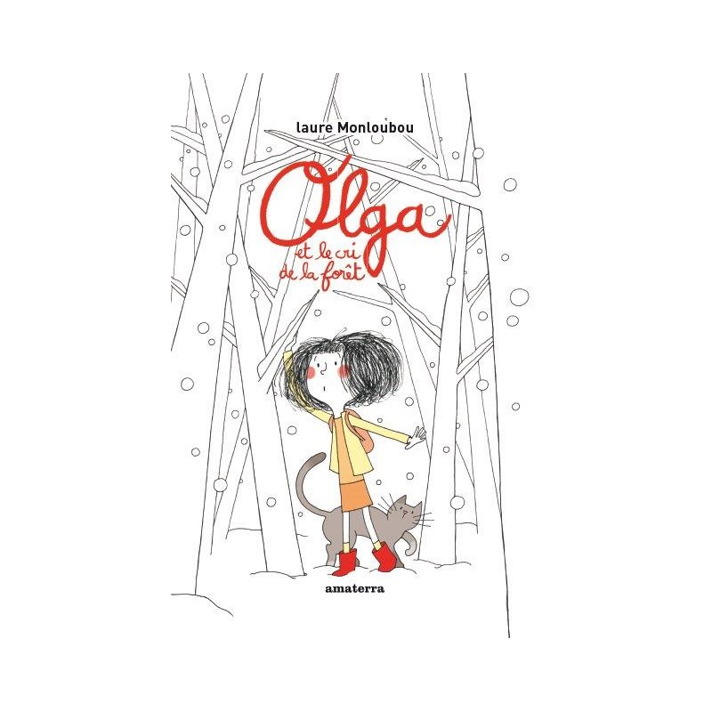 Livre - Olga et le cri de la forêt - Editions Amaterra