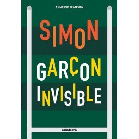 Livre- Simon l'invisible - Editions Amaterra