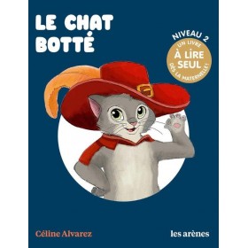 Céline Alvarez - Le chat Botté - Les Arenes