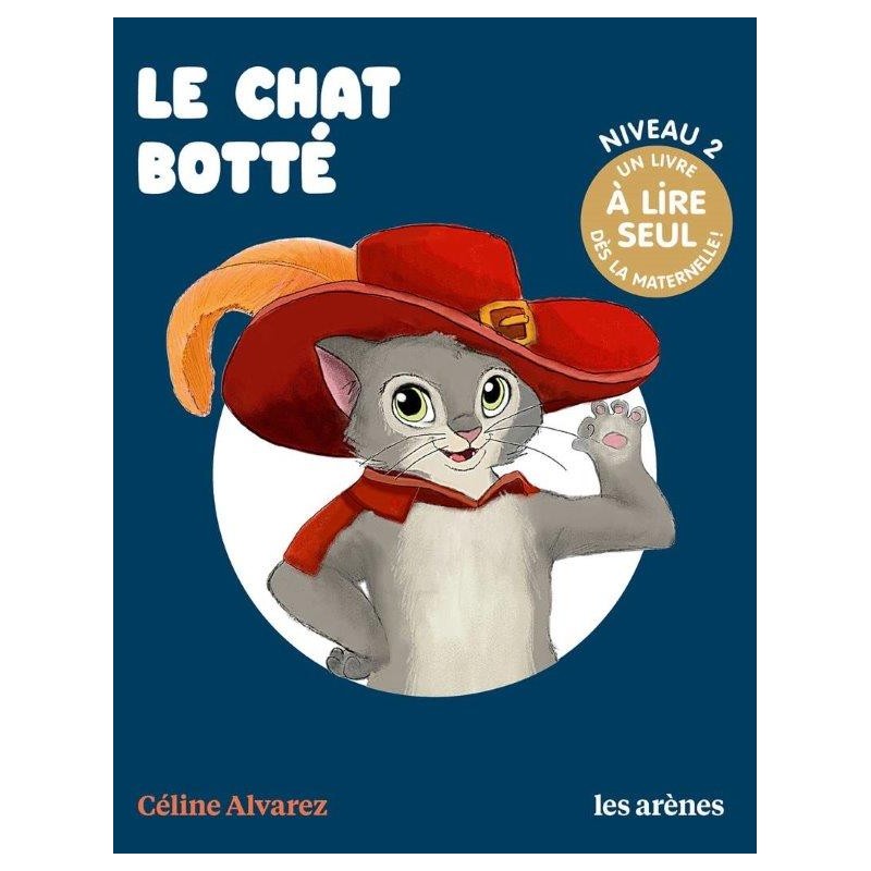 Céline Alvarez - Livre Le chat Botté - Les Arenes