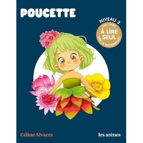 Céline Alvarez - Livre Poucette - Les Arenes