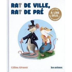 Céline Alvarez - Livre Rat des villes Rat des pré - Les Arenes