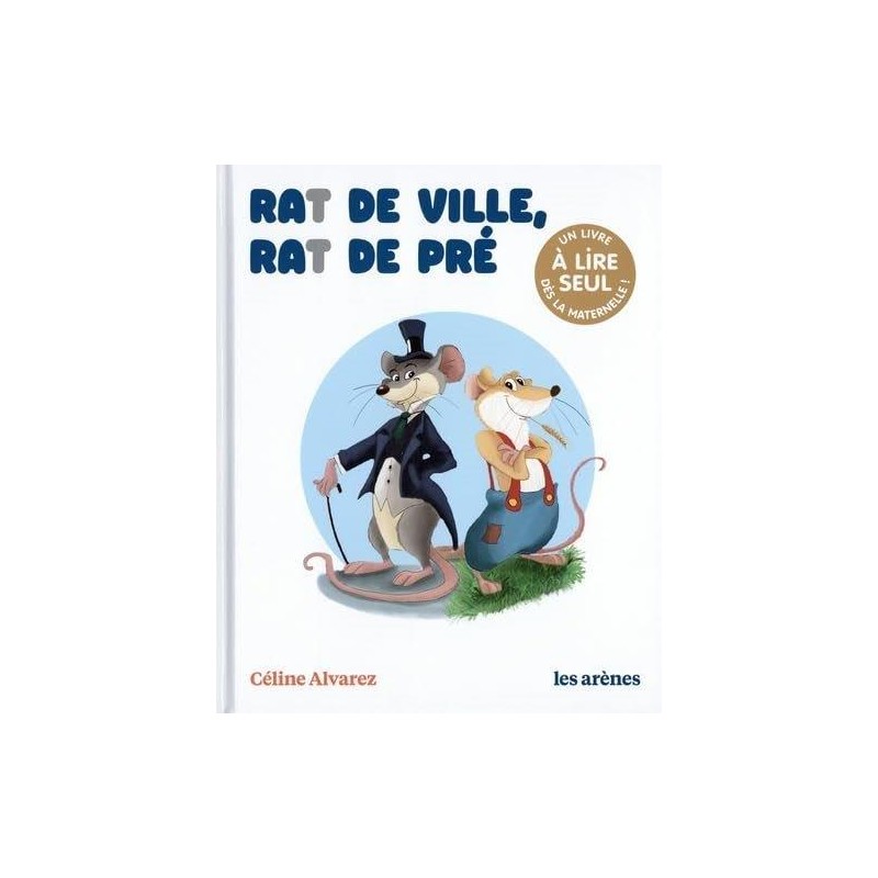 Céline Alvarez - Livre Rat des villes Rat des pré - Les Arenes