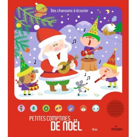 Milan - Livre sonore - Petites comptines de Noel pour bebe - Editions Milan