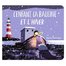 Livre- l'enfant, la baleine et l'hiver de Benji Davies - Editions Milan