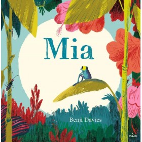 Livre- Mia de Benji Davies - Editions Milan