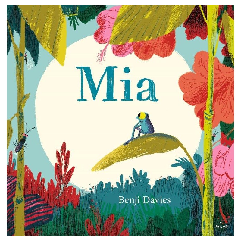 Livre- Mia de Benji Davies - Editions Milan