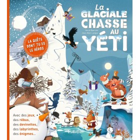 Mes premières énigmes -La glaciale chasse au yéti - Bayard Jeunesse